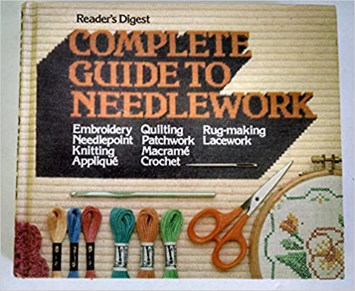 Reader’s Digest Complete Guide to Needlework