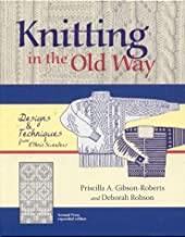 Knitting in the Old Way: Designs and Techniques from Ethnic Sweaters