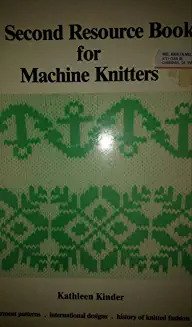 A Second Resource Book for Machine Knitters,